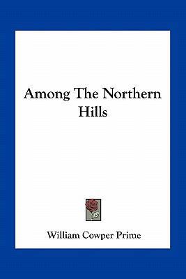 Among The Northern Hills 1163712760 Book Cover