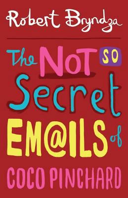 The Not So Secret Emails of Coco Pinchard 1497529530 Book Cover