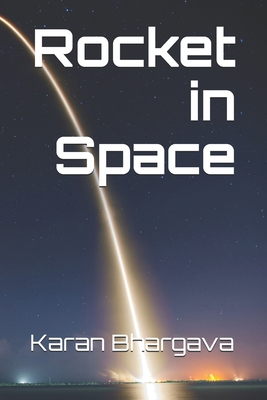 Rocket in Space B08QLFFWH6 Book Cover