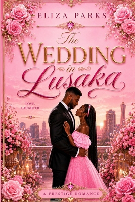 The Wedding in Lusaka B0HCRWD8RT Book Cover