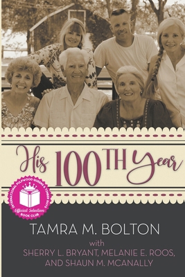 His 100th Year 1734344539 Book Cover