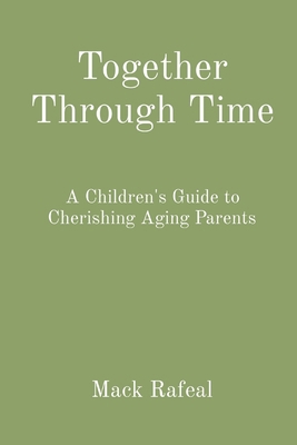 Together Through Time: A Children's Guide to Ch... 8196811926 Book Cover