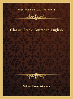 Classic Greek Course in English 116976410X Book Cover