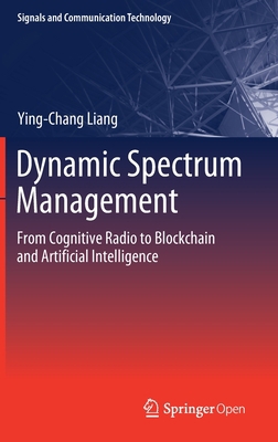 Dynamic Spectrum Management: From Cognitive Rad... 9811507759 Book Cover