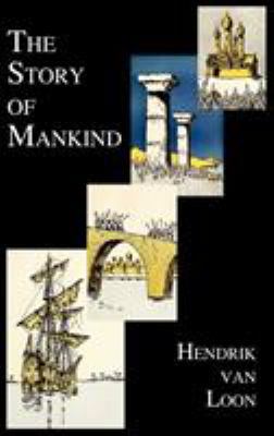 The Story of Mankind (Fully Illustrated in B&w) 1849026009 Book Cover