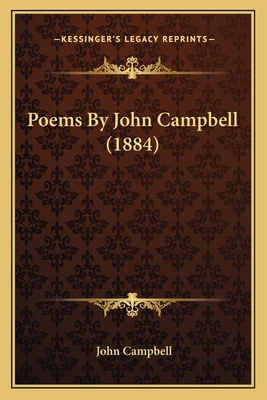 Poems By John Campbell (1884) 116694963X Book Cover