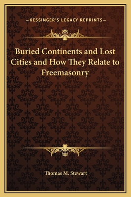Buried Continents and Lost Cities and How They ... 116915803X Book Cover