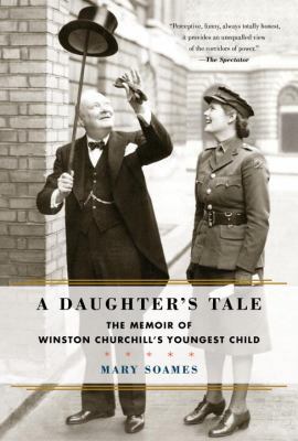 A Daughter's Tale: The Memoir of Winston Church... 0812993330 Book Cover