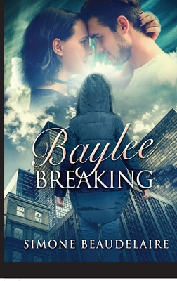 Baylee Breaking [Large Print] 4867453811 Book Cover