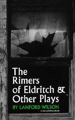 The Rimers of Eldritch: And Other Plays 0374521689 Book Cover