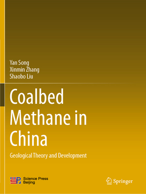 Coalbed Methane in China: Geological Theory and... 9813347279 Book Cover