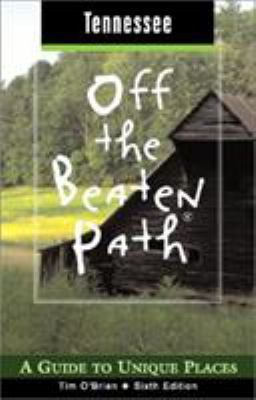 Tennessee Off the Beaten Path: A Guide to Uniqu... 076272367X Book Cover