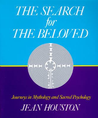 The Search for the Beloved: Journeys in Sacred ... 0874774764 Book Cover
