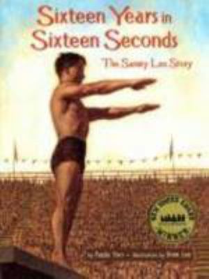 Sixteen Years in Sixteen Seconds: The Sammy Lee... 158430247X Book Cover