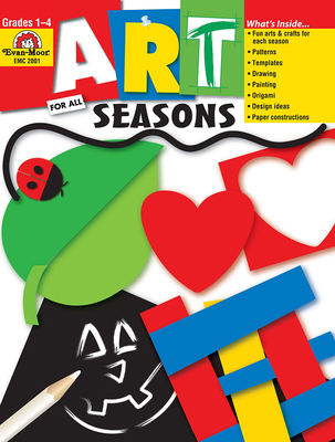 Art for All Seasons: Grades 1-4 1557999538 Book Cover