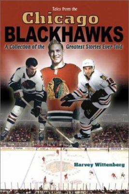 Tales from the Chicago Blackhawks 1582615241 Book Cover