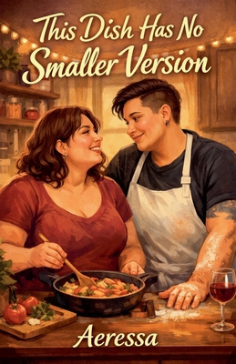 This Dish Has No Smaller Version B0GL9FJWKQ Book Cover