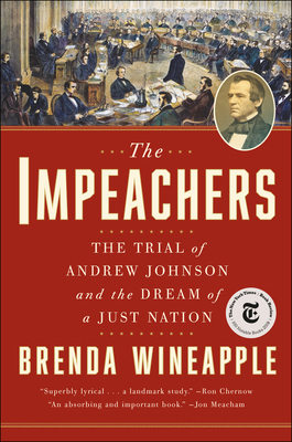 The Impeachers: The Trial of Andrew Johnson and... 0812987918 Book Cover
