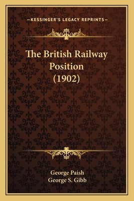 The British Railway Position (1902) 1164186612 Book Cover