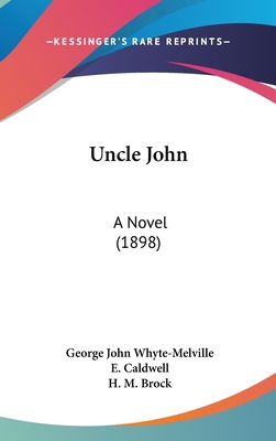 Uncle John: A Novel (1898) 1436665701 Book Cover