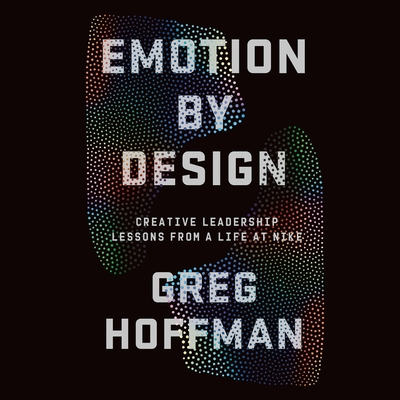 Emotion by Design: Creative Leadership Lessons ... 1668609568 Book Cover