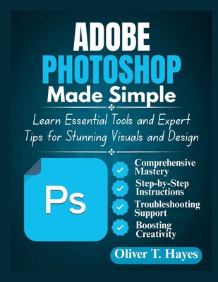 Adobe Photoshop Made Simple: Learn Essential To... B0FCCYYV5X Book Cover