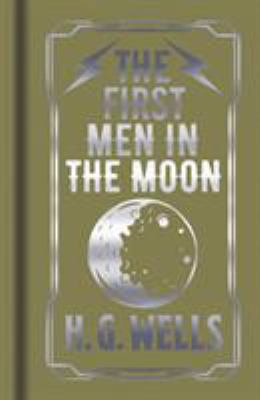 The First Men in the Moon 1789503922 Book Cover