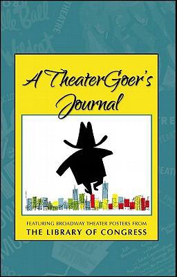 A TheaterGoer's Journal 0764937316 Book Cover