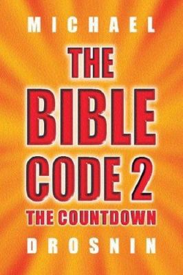 The Bible Code 2 : The Countdown 0297842498 Book Cover