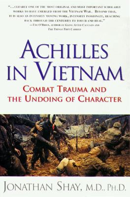 Achilles in Vietnam: Combat Trauma and the Undo... 0684813211 Book Cover