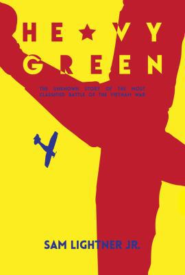 Heavy Green: The Collision of Two Unlikely Miss... 0692835733 Book Cover