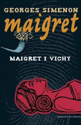 Maigret i Vichy [Danish] 8711938358 Book Cover