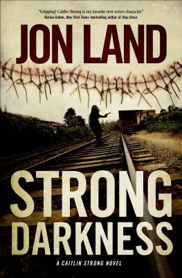 Strong Darkness: A Caitlin Strong Novel 0765335115 Book Cover