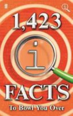 1,423 QI Facts to Bowl You Over 0571341683 Book Cover
