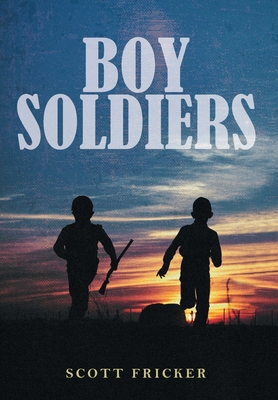 Boy Soldiers 1039120466 Book Cover