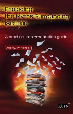 Exploding the Myths Surrounding Iso9000 - A Pra... 1849284717 Book Cover
