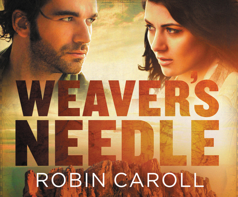 Weaver's Needle 1640916636 Book Cover