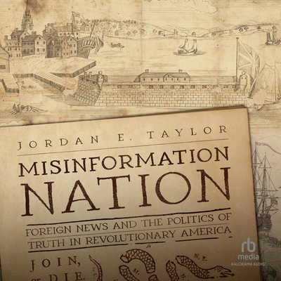 Misinformation Nation: Foreign News and the Pol... B0C3GCLL93 Book Cover