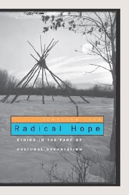 Radical Hope: Ethics in the Face of Cultural De... 0674023293 Book Cover