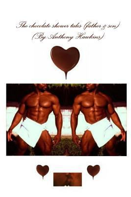 The chocolate shower tales (father & son) 131231544X Book Cover