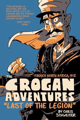 The Crogan Adventures: Last of the Legion 1620102439 Book Cover