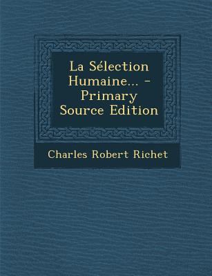 La S?lection Humaine... [French] 1294865919 Book Cover