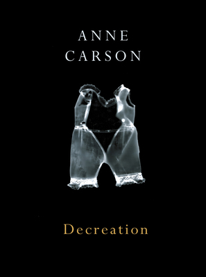 Decreation 0224079263 Book Cover