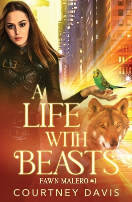 A Life with Beasts 1631124471 Book Cover