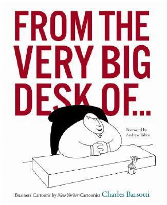 From the Very Big Desk Of...: Business Cartoons... 0821257935 Book Cover