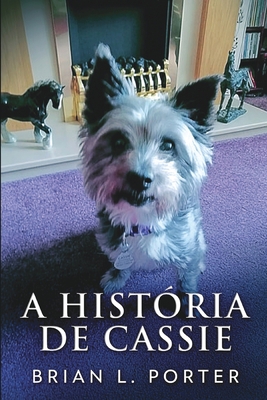 A Hist?ria de Cassie [Portuguese] 1006472762 Book Cover