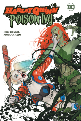 Harley Quinn and Poison Ivy 1779500998 Book Cover