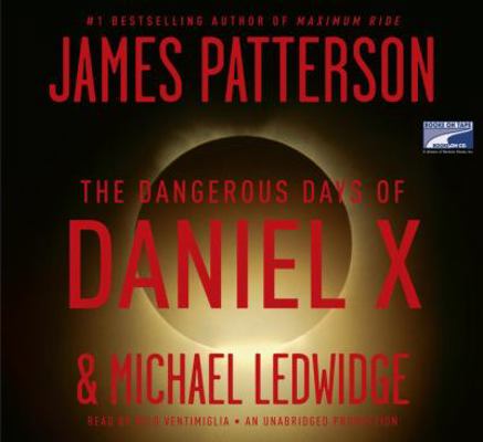 The Dangerous Days of Daniel X 1415954232 Book Cover