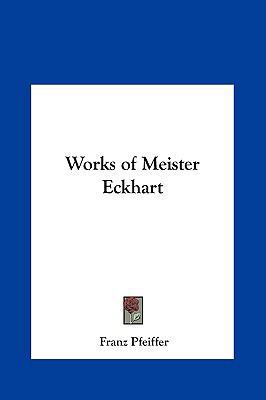 Works of Meister Eckhart 1161351264 Book Cover