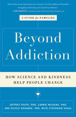 Beyond Addiction: How Science and Kindness Help... 1476709483 Book Cover